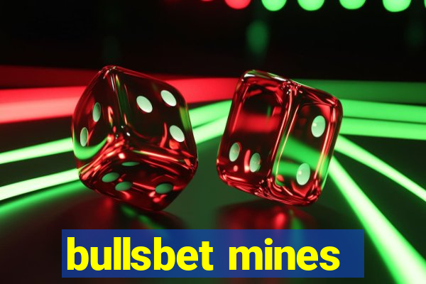 bullsbet mines